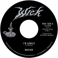 Masino - I'm Lonely b/w All I Need vinyl cover