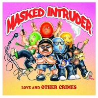 Masked Intruder - Love And Other Crimes vinyl cover