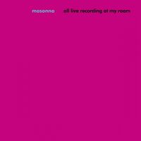 Masonna - All Live Recording At My Room vinyl cover