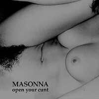 Masonna - Open Your Cunt vinyl cover