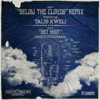 Masta Ace & Marco Polo - Below The Clouds remix B/w Get Shot remix vinyl cover