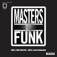 Masters of Funk - Kool Like Otis Love Undeniable vinyl cover