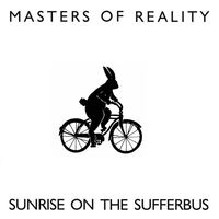 Masters Of Reality - Sunrise On The Sufferbus Aec Exclusive vinyl cover