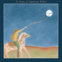 Mat Kerekes - To Dream of Something Wicked vinyl cover
