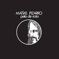 Matias Pizarro - Pelo De Rata vinyl cover