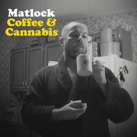 Matlock - Coffee & Cannabis vinyl cover