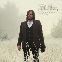 Matt Berry - Kill The Wolf vinyl cover