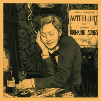 Matt Elliott - Drinking Songs vinyl cover