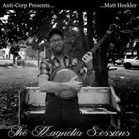 Matt Heckler - The Magnolia Sessions vinyl cover