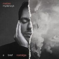 Matteo Myderwyk - Brief Nostalgia