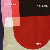 Matthew Halsall - Colour Yes vinyl cover