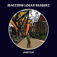 Matthew Logan Vasquez - Light'n Up vinyl cover
