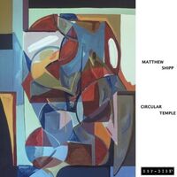 Matthew Shipp - Circular Temple vinyl cover