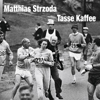Matthias Strzoda - Tasse Kaffee vinyl cover