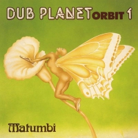 Matumbi - Dub Planet Orbit 1 vinyl cover