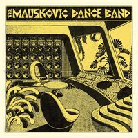 Mauskovic Dance Band - Mauskovic Dance Band vinyl cover