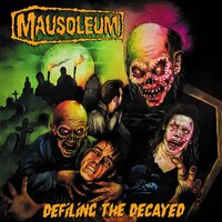Mausoleum - Defiling the Decayed vinyl cover