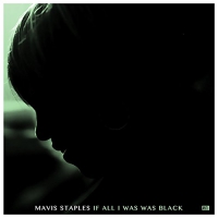 Mavis Staples - If All I Was Was Black Includes Download vinyl cover