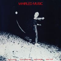 Max Eastley - Whirled Music vinyl cover