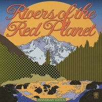 Max Graef - Rivers of the Red Planet Anniversary Edition vinyl cover