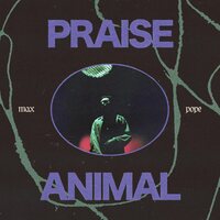 Max Pope - Praise Animal vinyl cover