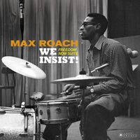 Max Roach - We Insist: Freedom Now Suite vinyl cover
