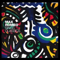 Max Romeo - Max Romeo Sings Classics vinyl cover