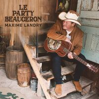 Maxime Landry - Le Party Beauceron vinyl cover