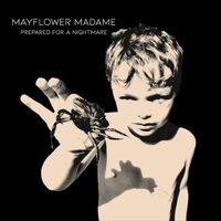 Mayflower Madame - Prepared For A Nightmare vinyl cover