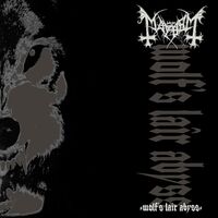 Mayhem - Wolf's Lair Abyss vinyl cover