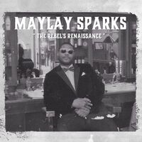 Maylay Sparks - The Rebel's Renaissance vinyl cover