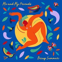 Me & My Friends - Bring Summer vinyl cover