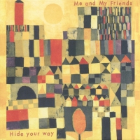 Me & My Friends - Hide Your Way vinyl cover