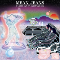 Mean Jeans - Tight New Dimension vinyl cover