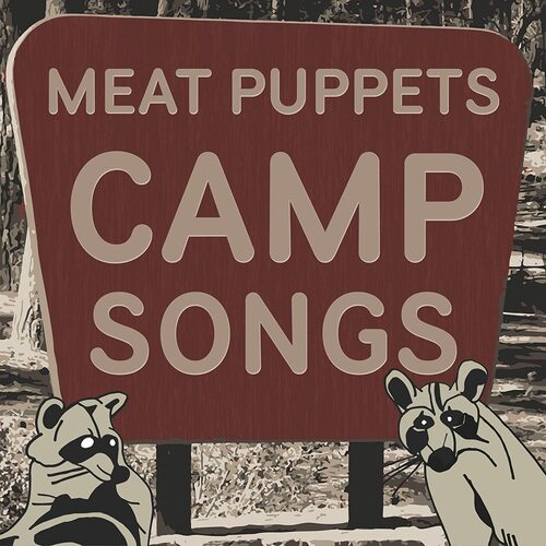 Meat Puppets - Camp Songs vinyl cover