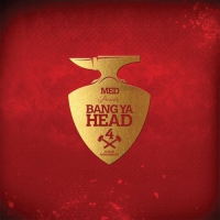 Med Presents - Med Presents: Bang Ya Head 4 vinyl cover