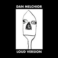 Melchior - Loud Version vinyl cover
