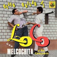Melcochita / Su Conjunto - Dejen Bailar Al Loco vinyl cover