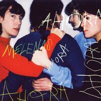 Melenas - Ahora vinyl cover