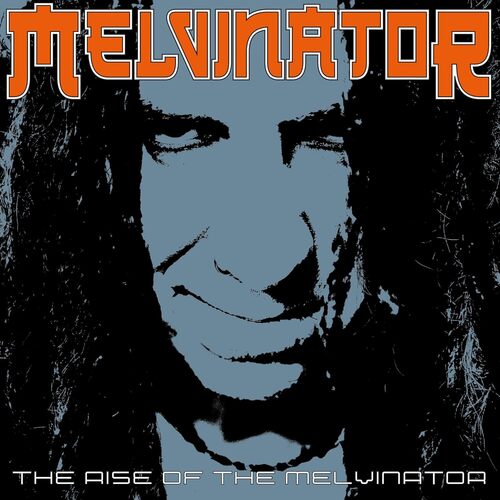 Melvinator - The Rise of the Melvinator vinyl cover