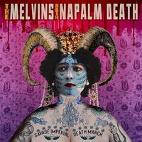 Melvins & Napalm Death - Savage Imperial Death March vinyl cover
