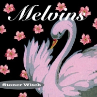 Melvins - Stoner Witch vinyl cover