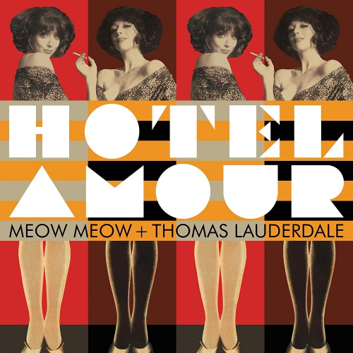 Meow Meow & Thomas Lauderdale - Hotel Amour vinyl cover