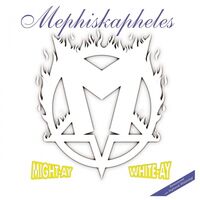 Mephiskapheles - Might-Ay White-Ay vinyl cover