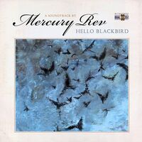 Mercury Rev - Hello Blackbird vinyl cover
