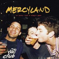 Mercyland - We Never Lost A Single Game vinyl cover