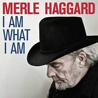 Merle Haggard - I Am What I Am vinyl cover