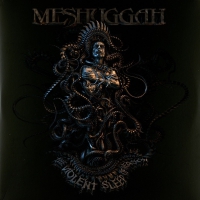 Meshuggah - The Violent Sleep Of Reason Black vinyl cover
