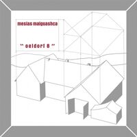 Mesias Maiguashca - Oeldorf 8 vinyl cover