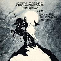 Metal Mirror - English Booze B/W Rock'n'roll Ain't Never Gonna Leave Us vinyl cover